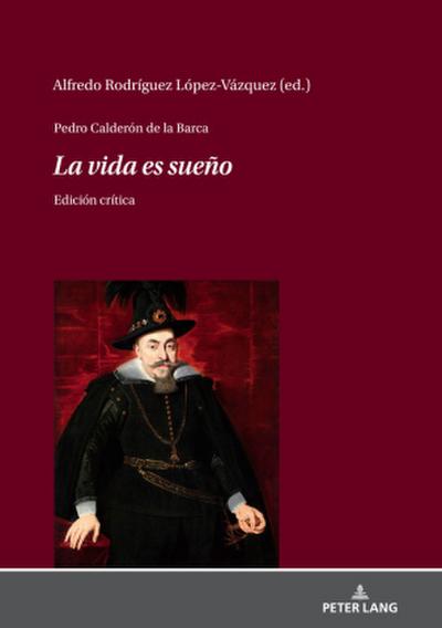 Pedro Calderón de la Barca - La vida es sueño