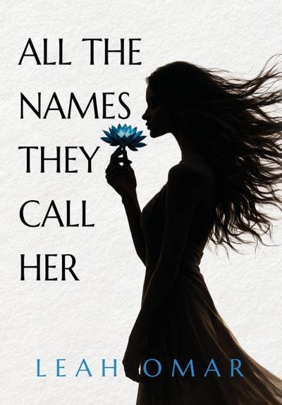 All The Names They Call Her