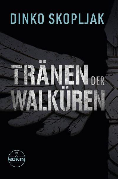 Tränen der Walküren. Man kann einem Mann alles nehmen - nur nicht den Moment, in dem er handelt.