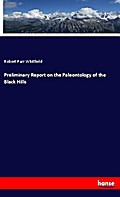 Preliminary Report on the Paleontology of the Black Hills