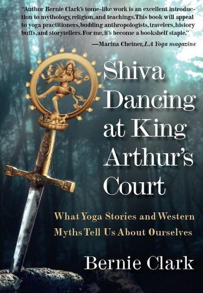 Shiva Dancing at King Arthur’s Court