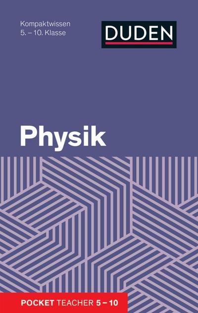 Physik: Kompaktwissen 5.-10. Klasse