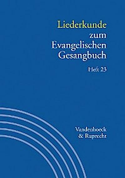 Liederkunde zum Evangelischen Gesangbuch. Heft 23