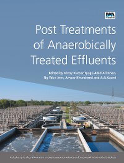 Post Treatments of Anaerobically Treated Effluents