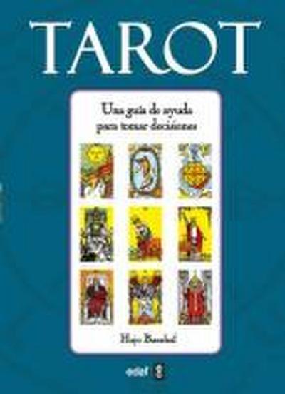 Tarot : una guía de ayuda para tomar decisiones