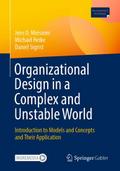 Organizational Design in a Complex and Unstable Wo