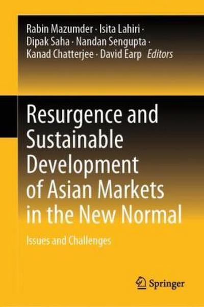 Resurgence and Sustainable Development of Asian Markets in the New Normal