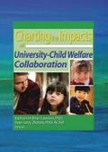 Charting the Impacts of University-Child Welfare Collaboration
