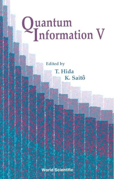 QUANTUM INFORMATION V