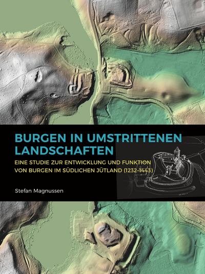 Burgen in umstrittenen Landschaften