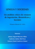 Lengua y sociedad: Un análisis crítico de ensayos de Ingenierías, Biomédicas y Sociales