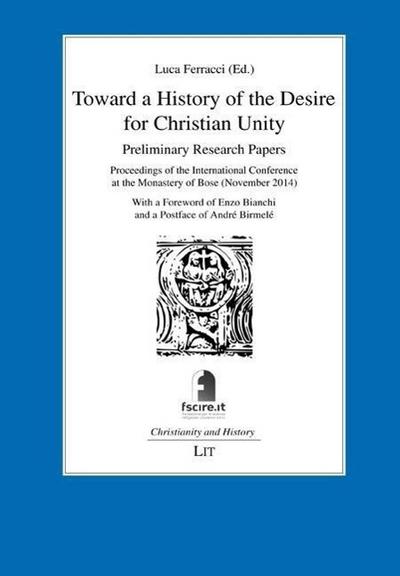Toward a History of the Desire for Christian Unity