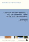 Corporate Social Responsibility - Impulse aus der und für die Profit- und Sozialwirtschaft