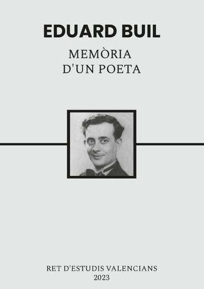 Eduard Buil, memòria d’un poeta