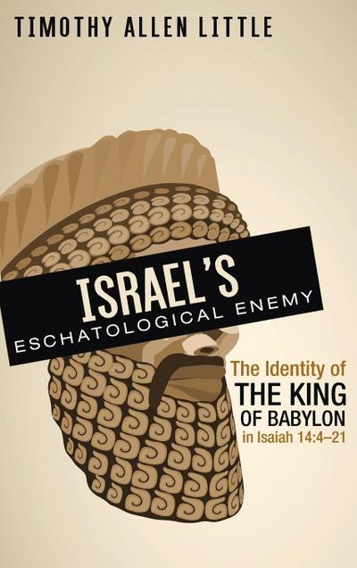 Israel’s Eschatological Enemy