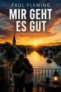 Mir geht es gut