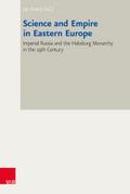Science and Empire in Eastern Europe
