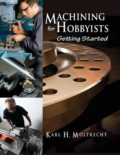 Machining for Hobbyists