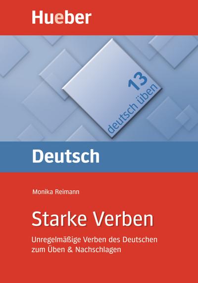 Starke Verben: Unregelmäßige Verben des Deutschen zum Üben & Nachschlagen / Buch (deutsch üben)