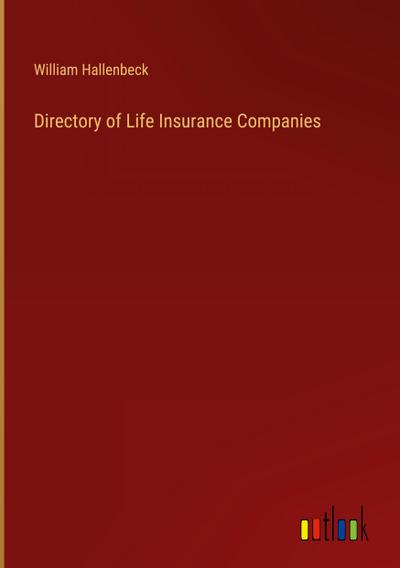 Directory of Life Insurance Companies