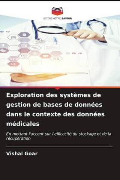 Exploration des systèmes de gestion de bases de données dans le contexte des données médicales