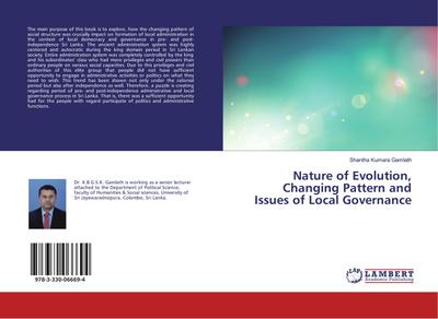 Nature of Evolution, Changing Pattern and Issues of Local Governance