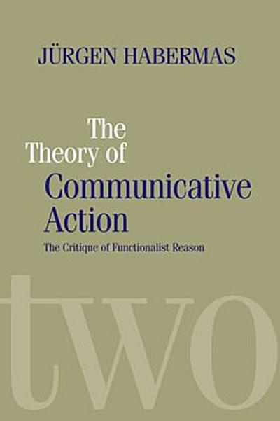 The Theory of Communicative Action