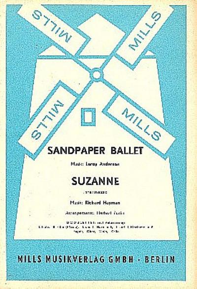 Sandpaper Ballet   und  Suzanne:für Salonorchester