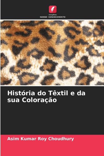 História do Têxtil e da sua Coloração