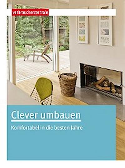 Clever umbauen