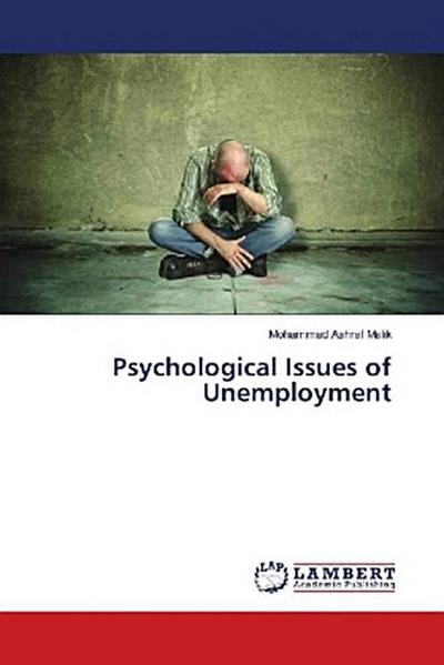 Psychological Issues of Unemployment