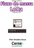 Enviando A Medição De Fluxo De Massa Por Lora Programado No Pic