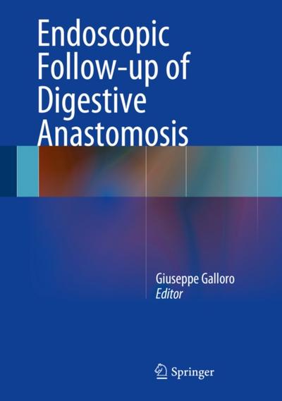 Endoscopic Follow-up of Digestive Anastomosis
