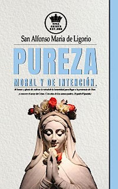 Pureza moral y de intención.