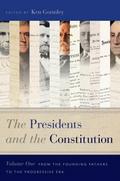 The Presidents and the Constitution, Volume One