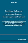 Beteiligungskultur und veränderungsbezogene Einstellungen der Mitarbeiter