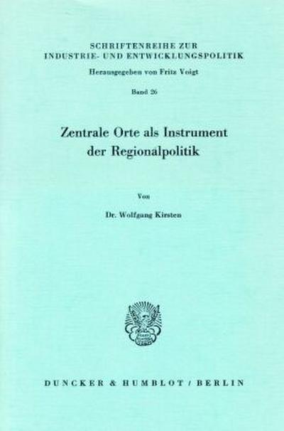 Zentrale Orte als Instrument der Regionalpolitik.