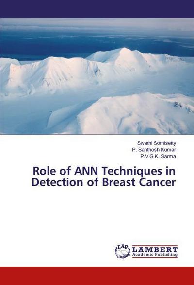 Role of ANN Techniques in Detection of Breast Cancer