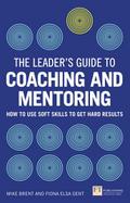 Leader’s Guide to Coaching and Mentoring, Th