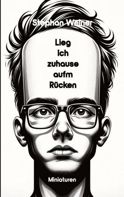 Lieg’ ich Zuhause aufm Rücken