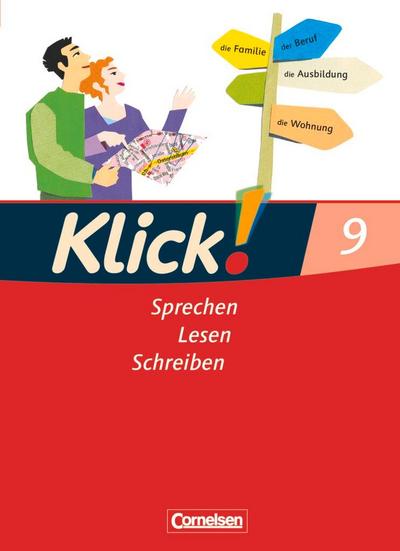 Klick! Deutsch 9. Schuljahr. Sprechen, Lesen, Schreiben. Schülerbuch. Westliche Bundesländer