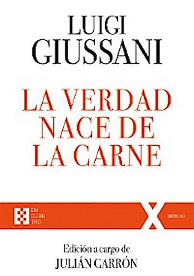 La verdad nace de la carne