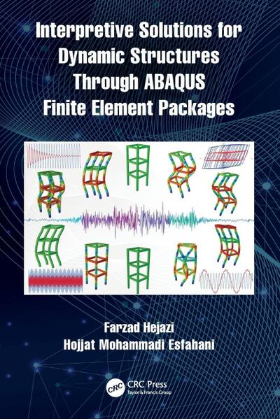 Interpretive Solutions for Dynamic Structures Through ABAQUS Finite Element Packages