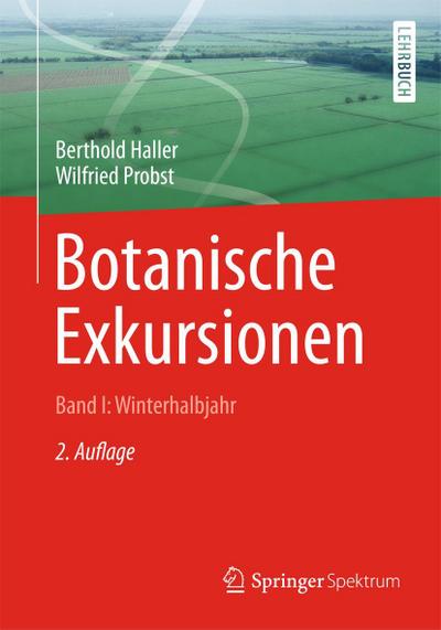 Botanische Exkursionen, Bd. I: Winterhalbjahr