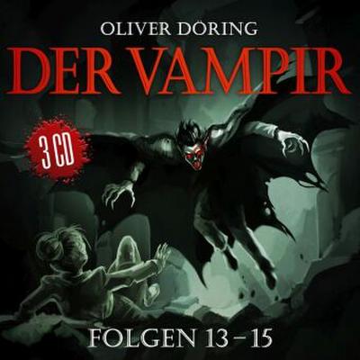 Der Vampir (Komplettbox Finale Folgen 13-15),3 Audio-CD