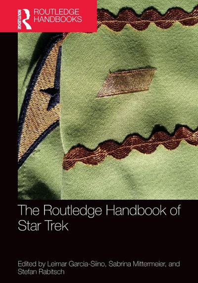 The Routledge Handbook of Star Trek