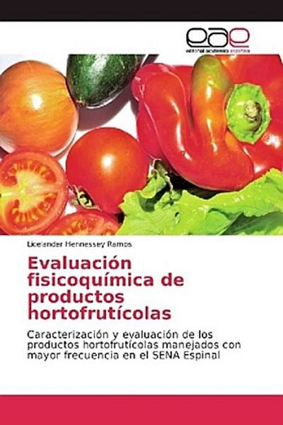 Evaluación fisicoquímica de productos hortofrutícolas
