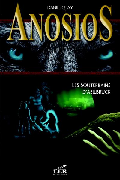 Anosios 3 : Les souterrains d’Asilbruck