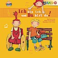 Ich bin ich und du bist du!