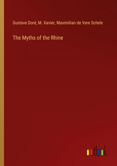 The Myths of the Rhine